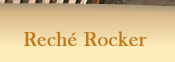 Reché Rocker