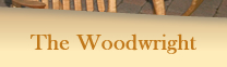 The Woodwright